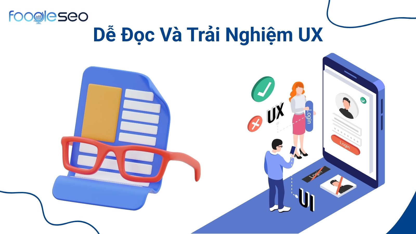 Tăng cường tính dễ đọc và trải nghiệm người dùng (UX)
