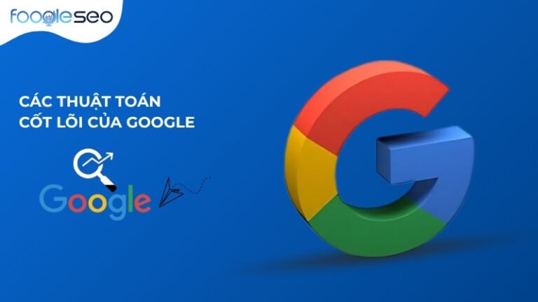 Các thuật toán cốt lõi của google