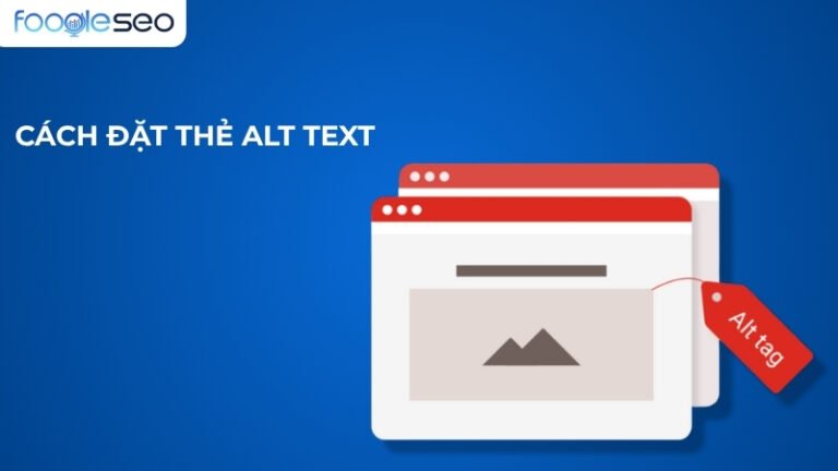 Cách đặt thẻ alt text tối ưu