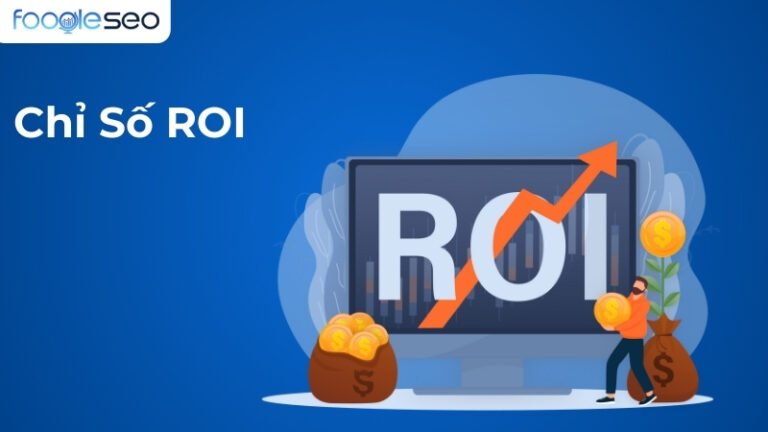 Chỉ số ROI là gì?