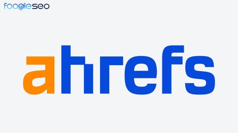 Công cụ Ahrefs