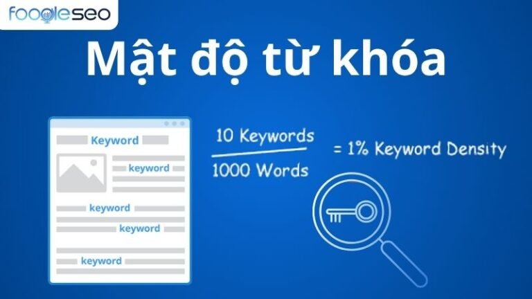 Mật độ từ khóa bao nhiêu là chuẩn? Tối ưu từ khóa SEO ngữ nghĩa