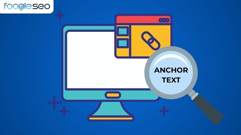 Tầm quan trọng của anchor text trong SEO