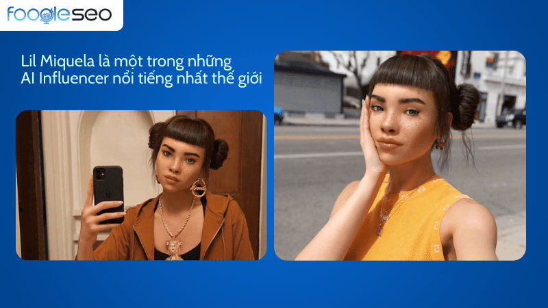AI influencer nổi tiếng thế giới Lil Miquela