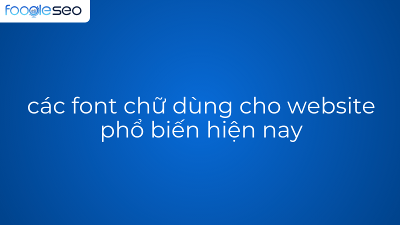 Font chữ Montserrat trong thiết kế web