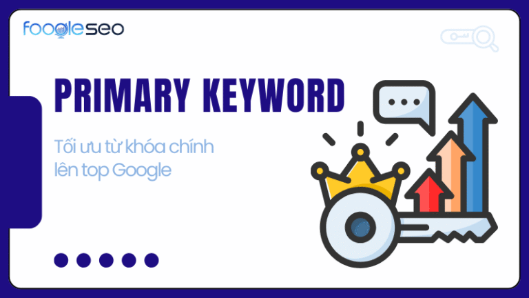 Primary keyword: Cách tối ưu từ khóa chính
