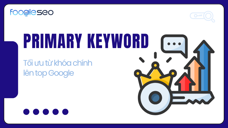 Primary keyword: Cách tối ưu từ khóa chính