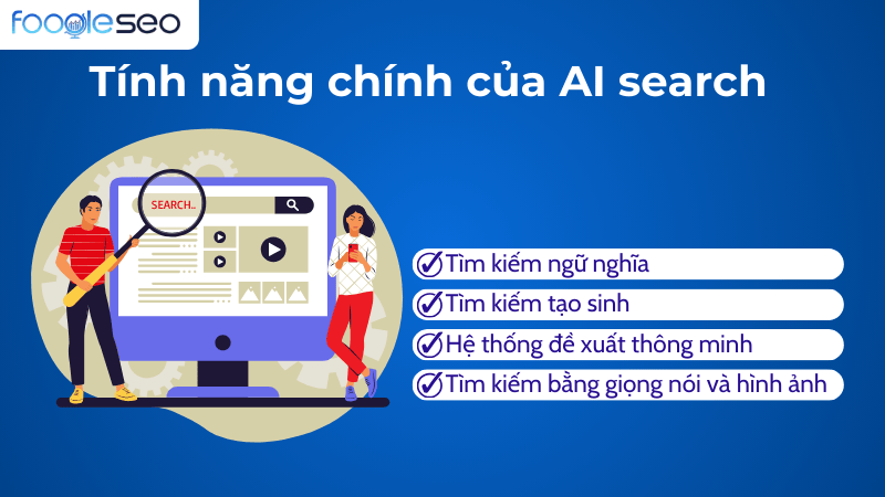 Tính năng của công cụ tìm kiếm AI