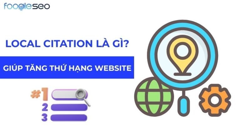 Local Citation là gì? 4 Bước Xây dựng Citation cho SEO Local