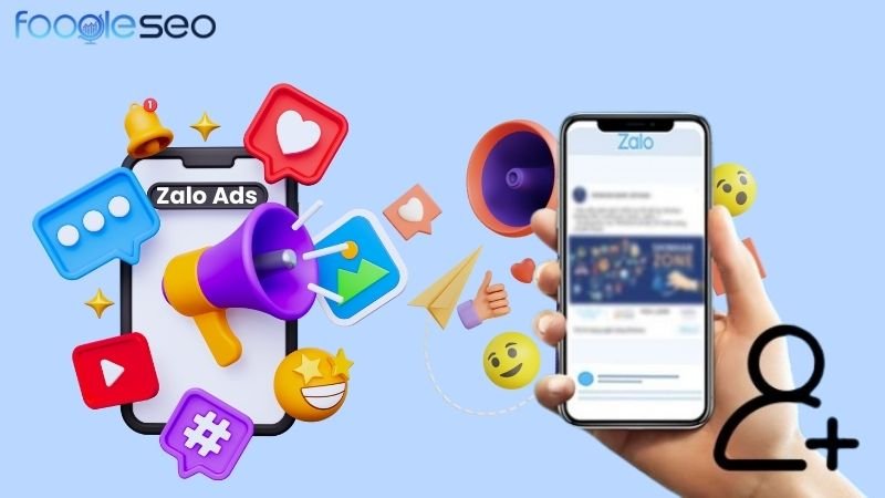 Zalo Ads: Tiếp cận mục tiêu, đa dạng hình thức quảng cáo