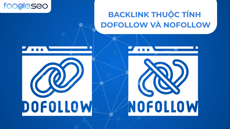 Thuộc tính dofollow và nofollow của backlink