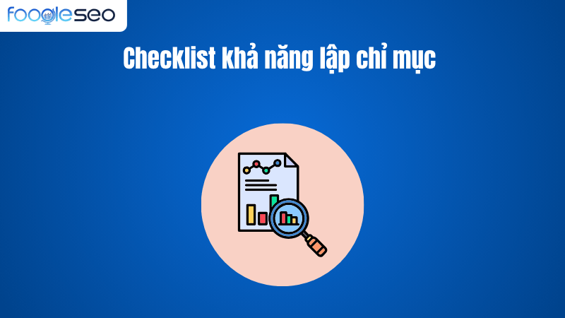 Checklist khả năng lập chỉ mục (Indexability)