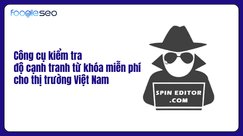 Công cụ kiểm tra từ khóa miễn phí