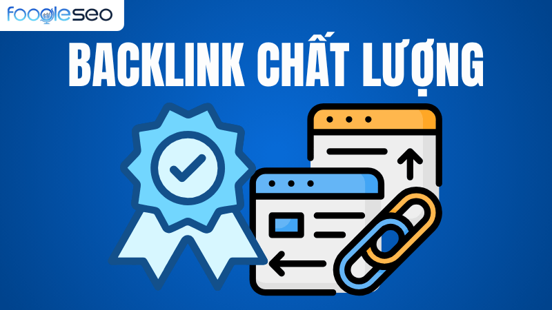 Đánh giá backlink chất lượng hiệu quả