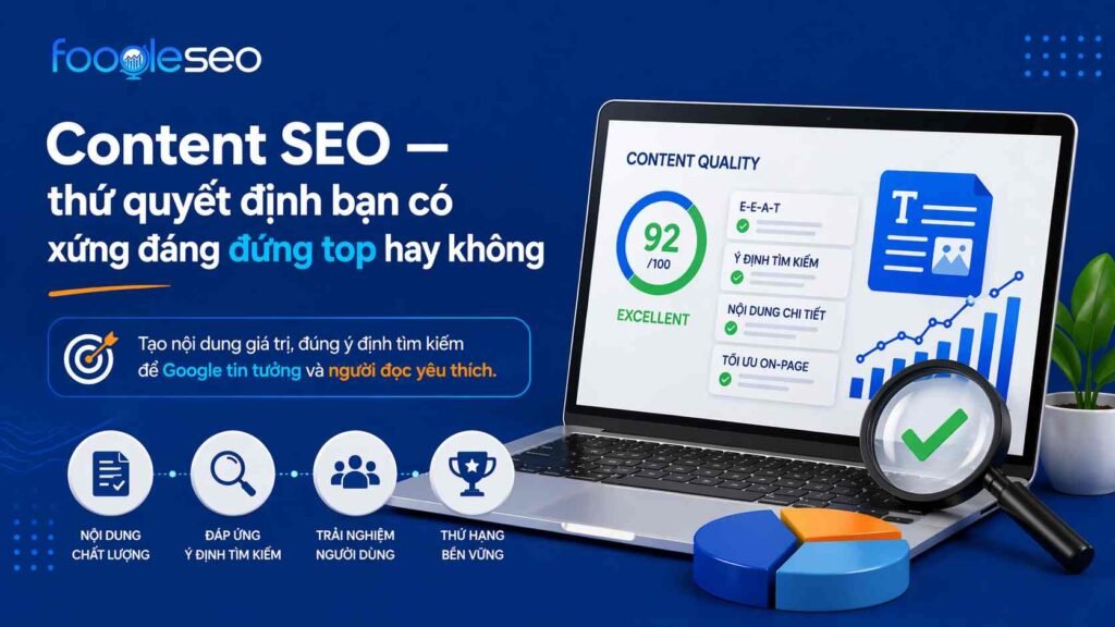 Hình minh họa đánh giá chất lượng content SEO dựa trên E-E-A-T và mức độ đáp ứng ý định tìm kiếm của người dùng