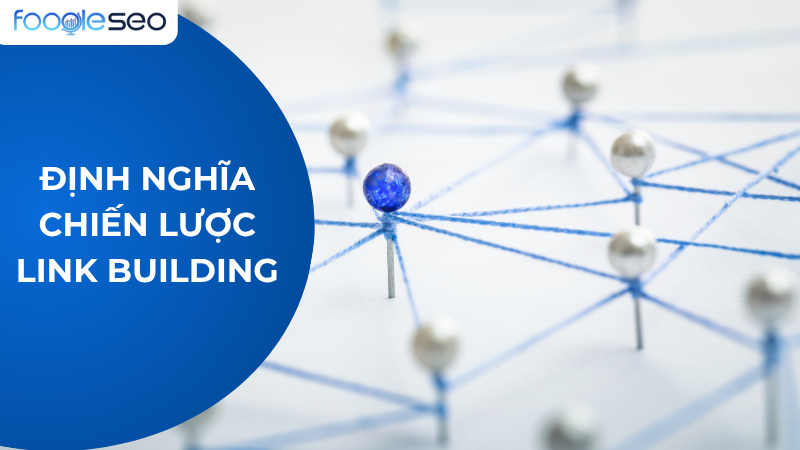 Định nghĩa chiến lược link building