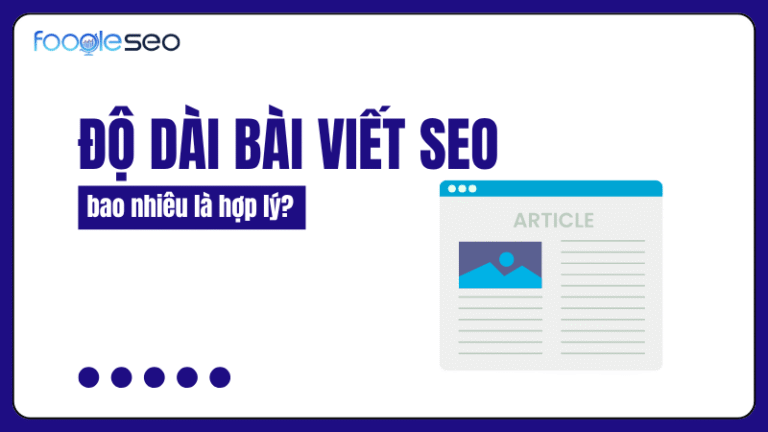 Độ dài bài viết SEO bao nhiêu là hợp lý?