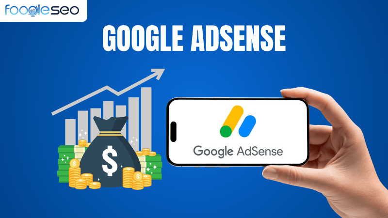 Google AdSense dịch vụ quảng cáo trực tuyến của Google