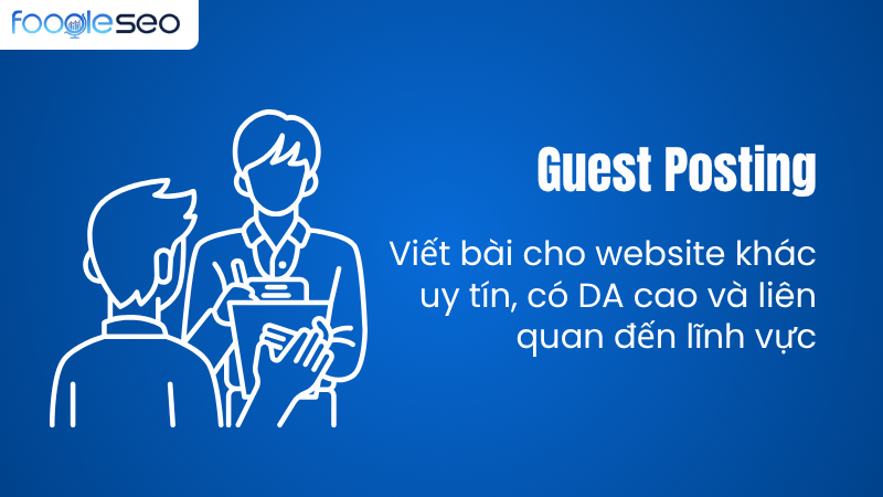 Guest Posting viết bài cho website khác để xây dựng backlink