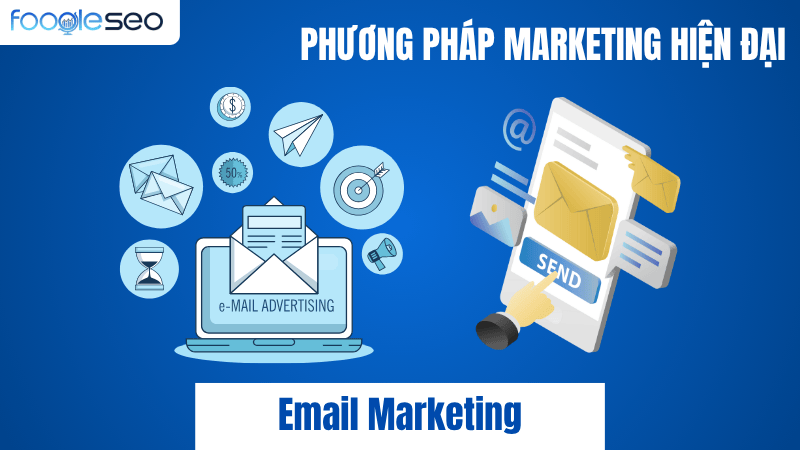 Phương pháp marketing hiện đại: Email marketing