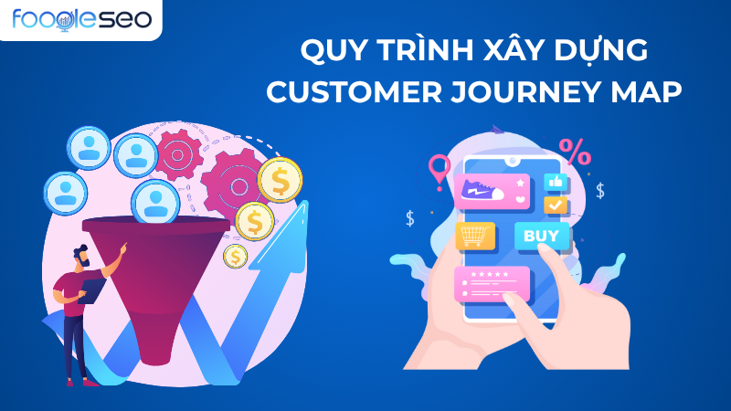 Quy trình xây dựng customer journey map