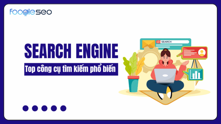 Search engine công cụ nghiên cứu từ khóa