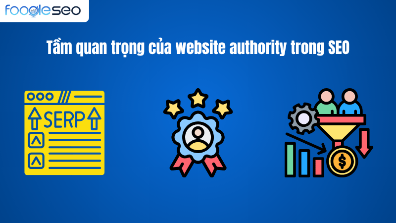Tầm quan trọng của website authority (WA) trong SEO