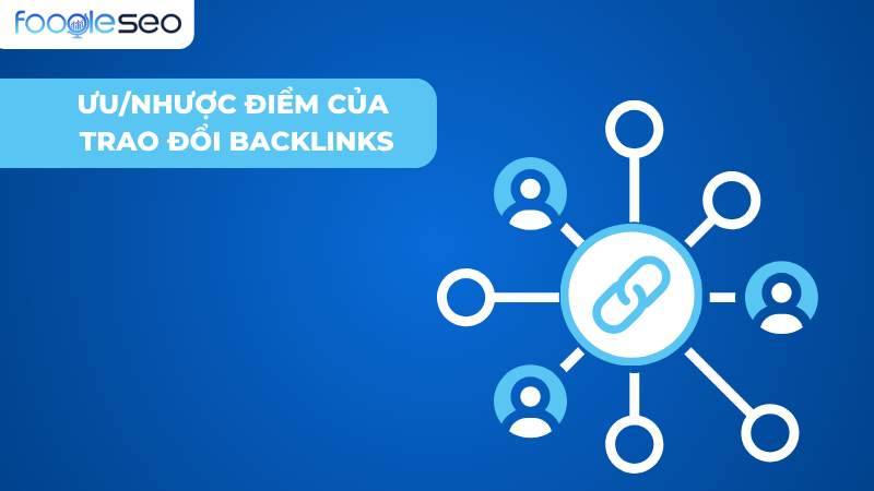Ưu nhược điểm khi trao đổi backlink