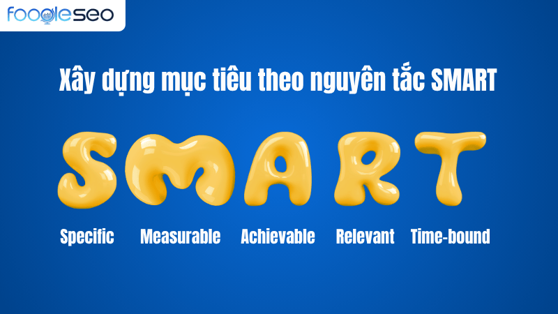 Xây dựng mục tiêu chiến lược sms marketing theo nguyên tắc SMART