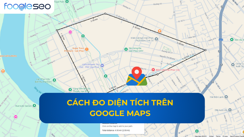 Cách đo diện tích trên google maps