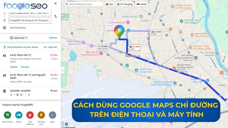 Cách dùng Google Maps chỉ đường trên điện thoại và máy tính