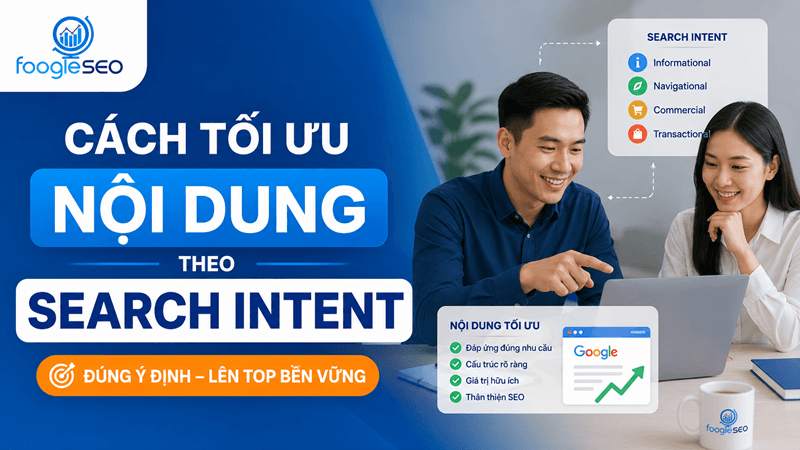 Hình mô tả cách tối ưu theo search intent để đúng ý đinh, lên top