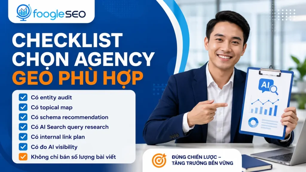 Checklist chọn agency GEO phù hợp cho doanh nghiệp