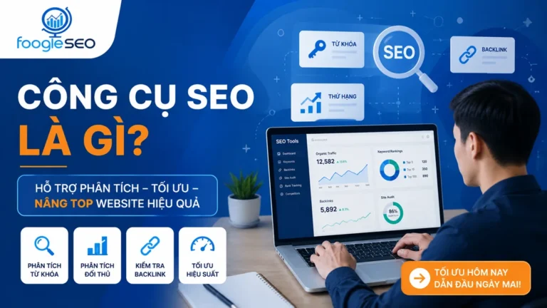 Tổng quan các nhóm công cụ SEO giúp phân tích website, từ khóa, backlink và hiệu suất tìm kiếm