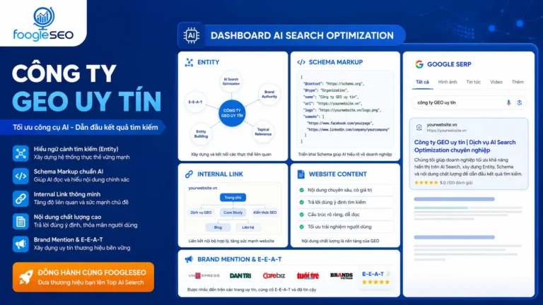 Công ty GEO uy tín giúp doanh nghiệp tối ưu AI Search và Google SERP
