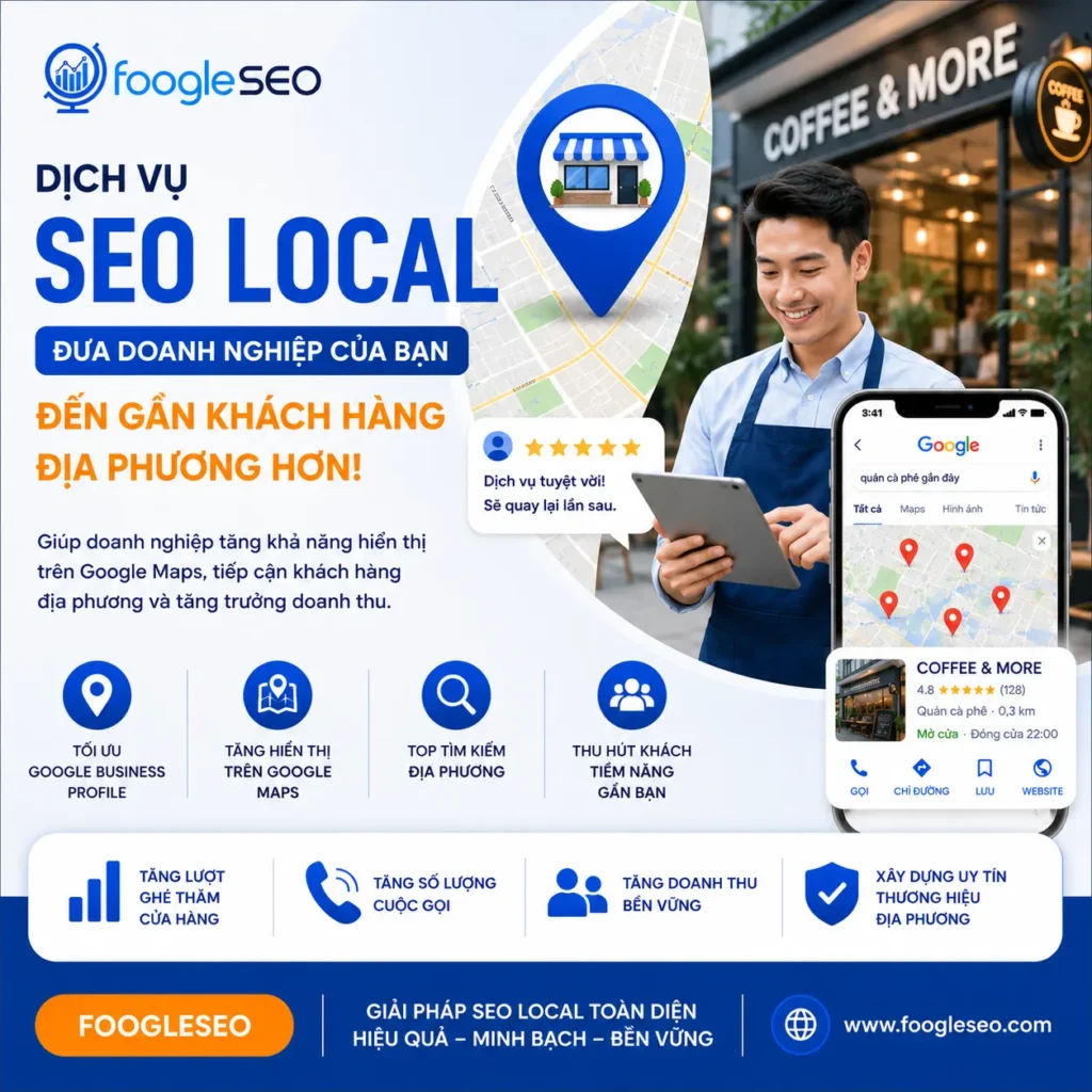 FOOGLESEO cung cấp dịch vụ SEO Local giúp doanh nghiệp tăng hiển thị trên Google Maps, tiếp cận khách hàng địa phương và thúc đẩy tăng trưởng doanh thu bền vững.