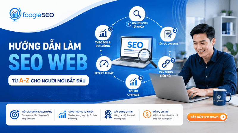 Hướng dẫn làm SEO web từ A-Z với các bước nghiên cứu từ khóa, tối ưu Onpage, Offpage và SEO kỹ thuật.