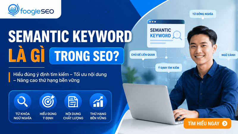 Hình mô tả semantic keyword trong seo là nhóm từ khóa giúp công cụ tìm kiếm hiểu nội dung theo chủ đề thay vì chỉ so khớp từng cụm từ.