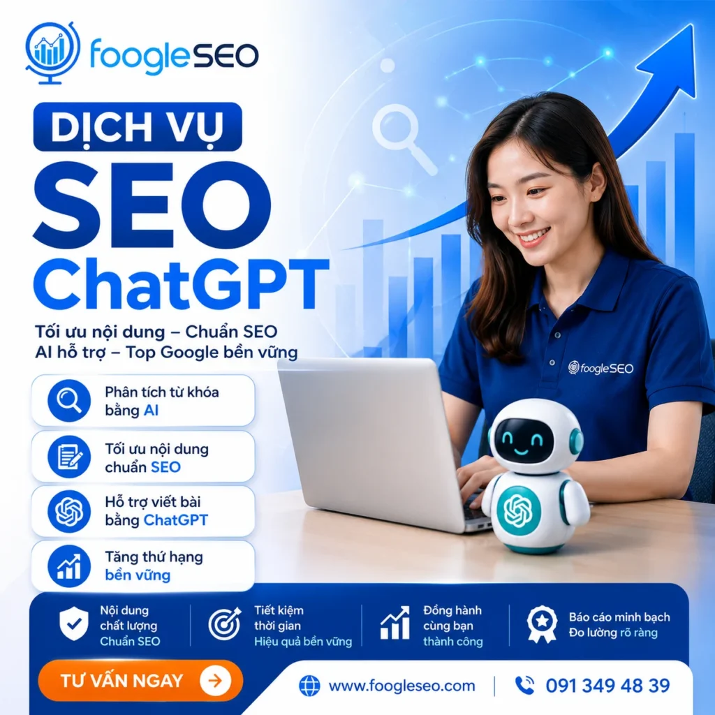Hình ảnh quảng bá dịch vụ SEO ChatGPT của FoogleSEO với chuyên viên sử dụng laptop, AI hỗ trợ phân tích từ khóa, tối ưu nội dung chuẩn SEO và tăng thứ hạng Google bền vững.