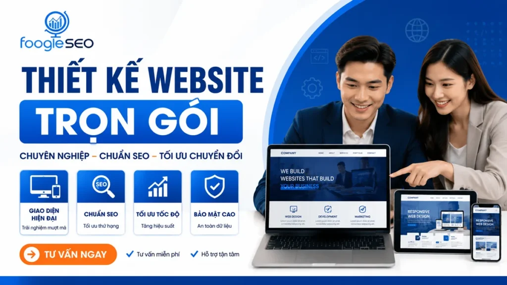 Thiết kế website trọn gói với giao diện hiện đại, chuẩn SEO, tối ưu tốc độ, bảo mật cao và responsive trên máy tính, máy tính bảng, điện thoại giúp doanh nghiệp tăng chuyển đổi.