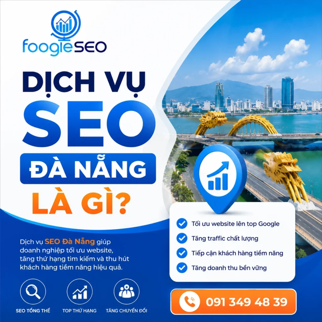 FOOGLESEO cung cấp dịch vụ SEO Đà Nẵng giúp doanh nghiệp tối ưu website, tăng thứ hạng Google và thu hút khách hàng tiềm năng.